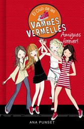 Icon image El Club de les Vambes Vermelles 2 - Amigues forever!
