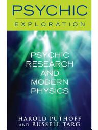 Icon image Psychic Research and Modern Physics