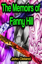 Icon image The Memoirs of Fanny Hill
