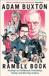 Icon image Ramble Book: Musings on Childhood, Friendship, Family and 80s Pop Culture