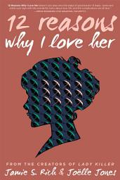 Icon image 12 Reasons Why I Love Her