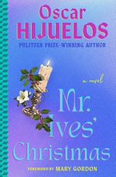Icon image Mr. Ives' Christmas: A Novel