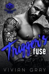 Icon image Trigger's Fuse: A Bad Boy Motorcycle Club Romance