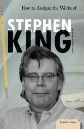 Icon image How to Analyze the Works of Stephen King