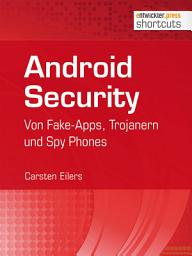 Icon image Android Security: Von Fake-Apps, Trojanern und Spy Phones