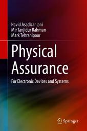 Icon image Physical Assurance: For Electronic Devices and Systems