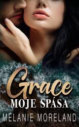 Icon image Grace, moje spása: Svazek 1