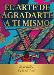 Icon image El arte de agradarte a ti mismo.