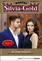 Icon image Silvia-Gold 83: Der adelige Bodyguard