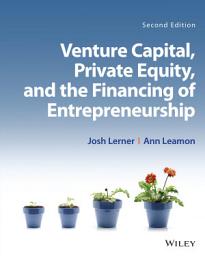 Icon image Venture Capital, Private Equity, and the Financing of Entrepreneurship: Edition 2