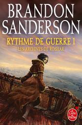 Icon image Rythme de guerre, volume 1 (Les Archives de Roshar, Tome 4)