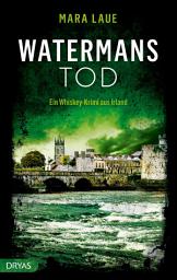 Icon image Watermans Tod: Ein Whiskey-Krimi aus Irland