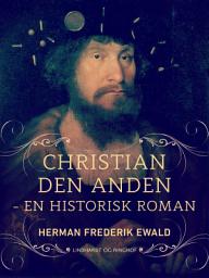 Icon image Kristian den Anden – en historisk roman