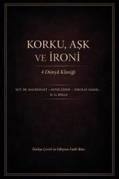 Icon image Korku, Aşk ve İroni: Kolye, Köpekli Kadın, Burun ve Kırmızı Oda