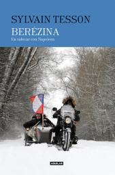 Icon image Berezina: En sidecar con Napoléon