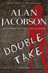 Icon image Double Take: A Short Story