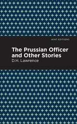 Icon image The Prussian Officer and Other Stories
