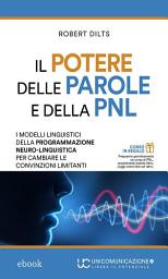 Icon image Il potere delle parole e della PNL (Sleight of Mouth)
