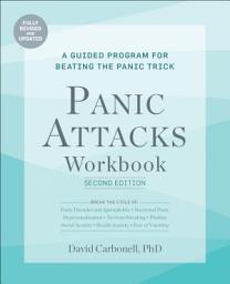 Icon image Panic Attacks Workbook: A Guided Program for Beating the Panic Trick