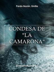 Icon image Condesa de "La Camarona"