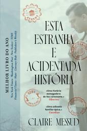 Icon image Esta Estranha e Acidentada História