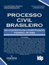 Icon image Processo Civil Brasileiro: No Contexto da Constituição Federal de 1988