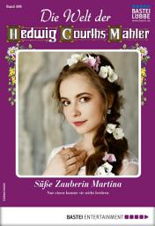 Icon image Die Welt der Hedwig Courths-Mahler 486: Süße Zauberin Martina