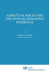 Icon image Aspectual Roles and the Syntax-Semantics Interface