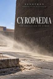Icon image Cyropaedia: The Education of Cyrus