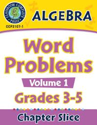 Icon image Algebra: Word Problems Vol. 1 Gr. 3-5
