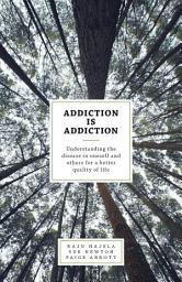Icon image Love, the Drug: From the Trap of Addiction to the Freedom of Recovery