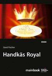 Icon image Handkäs Royal: Kommissar Rauscher 12: Kriminalroman