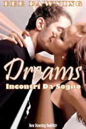 Icon image Dreams - Incontri Da Sogno