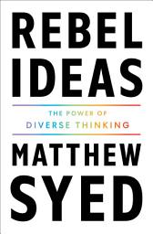 Icon image Rebel Ideas: The Power of Diverse Thinking