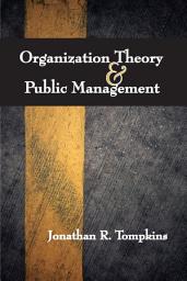 Icon image Organization Theory and Public Management