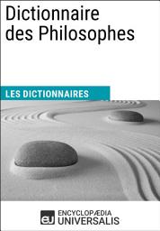 Icon image Dictionnaire des Philosophes: Les Dictionnaires d'Universalis