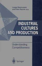 Icon image Industrial Cultures and Production: Understanding Competitiveness