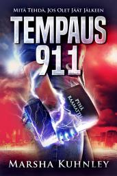 Icon image Tempaus 911: Mitä Tehdä, Jos Olet Jäät Jälkeen