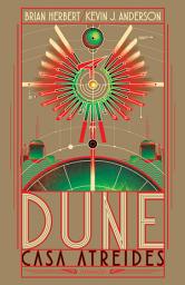 Icon image Dune: Casa Atreides - Editura Nemira