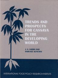 Icon image Trends and Prospects for Cassava in the Developing World