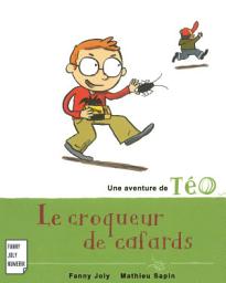 Icon image Le croqueur de cafards: Une aventure de Téo
