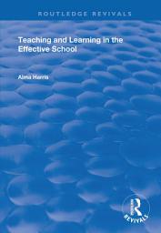 Icon image Teaching and Learning in the Effective School