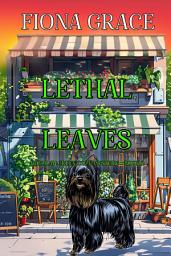 Icon image Lethal Leaves (A Delilah Green Cozy Mystery—Book 2)