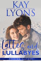 Icon image Lattes And Lullabyes: A Sweet Small Town Romance set in Coastal Carolina (Single Dad/Friends to Lovers Romance) Audiobook: Auto-Generated Audio by Mary