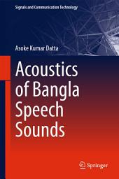 Icon image Acoustics of Bangla Speech Sounds