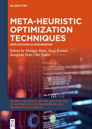 Icon image Meta-heuristic Optimization Techniques: Applications in Engineering