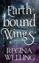 Icon image Earthbound Wings: An Earthbound Novel