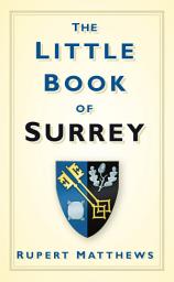 Icon image The Little Book of Surrey