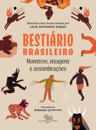 Icon image Bestiário brasileiro: Monstros, visagens e assombrações
