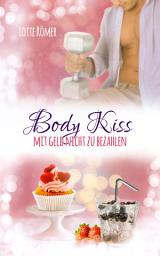 Icon image Body Kiss - Mit Geld nicht zu bezahlen